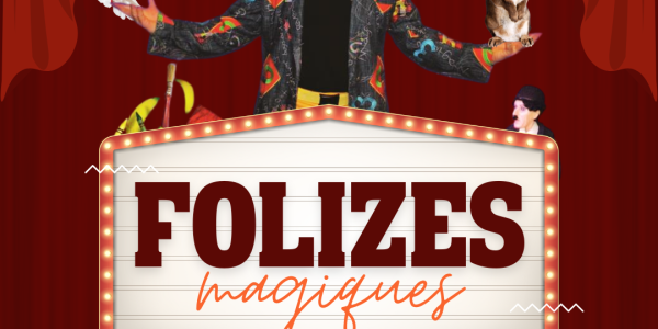 Folizes Magiques en avril 2025